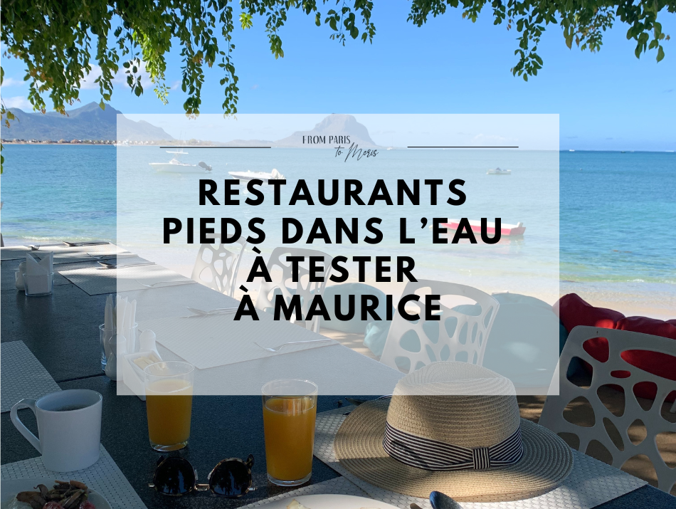 Restaurants pieds dans l’eau à Maurice