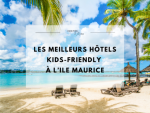 best kids friendly hotels