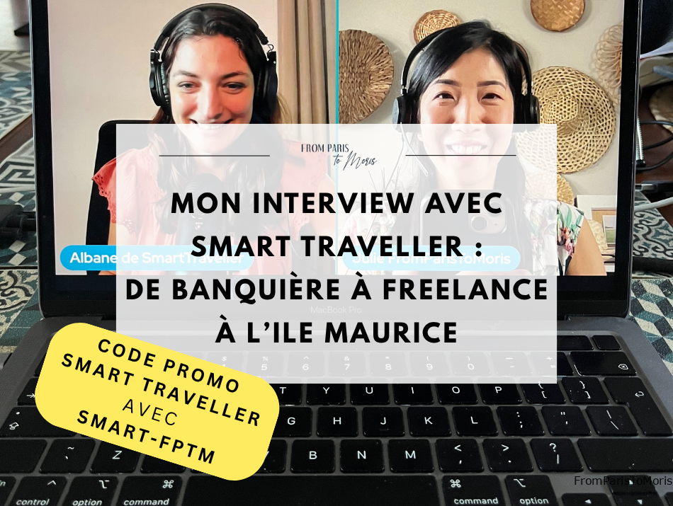 Interview Smart Traveller : de banquière à freelance à l’île Maurice